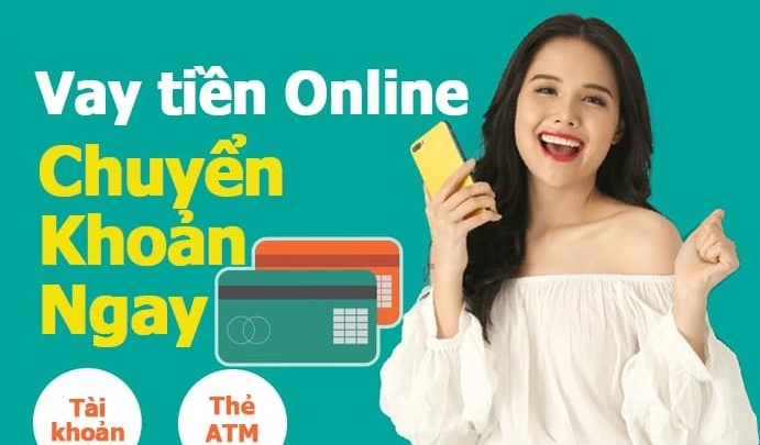 Vay Tiền Online Chuyển Khoản Ngay